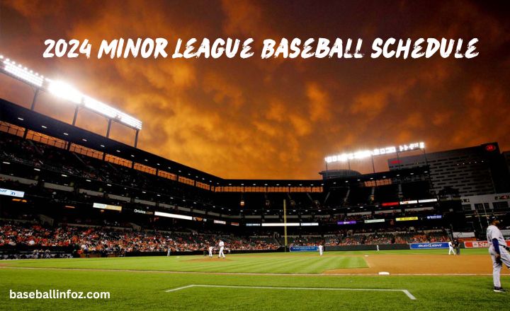 2024 Minor League Baseball Schedule